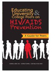 EDUCATING UNIVERSITY COLLEGE PEERS ON HIV/AIDS PREVENTION - NORMALA IBRAHIM,LEKHRAJ RAMPAL, SHERINA MOHD.SIDIK