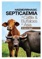 Haemorrhagic Septicaemia of Cattle & Buffaloes in Asia - M. Zamri Saad